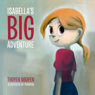 Title: Isabella's Big Adventure, Author: Thuyen Nguyen