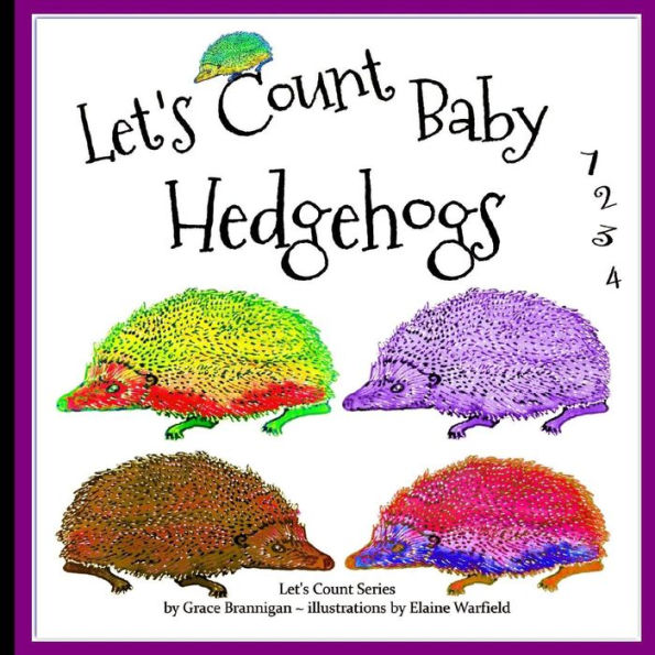 Let's Count Baby Hedgehogs: 1, 2, 3, 4
