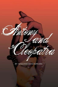 Title: Antony and Cleopatra, Author: William Shakespeare