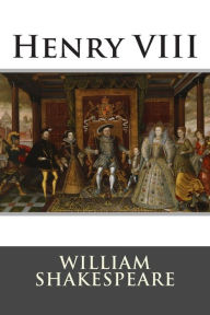 Title: Henry VIII, Author: William Shakespeare