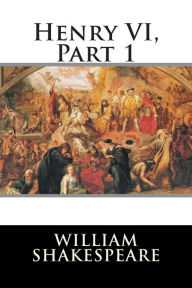 Title: Henry VI, Part 1, Author: William Shakespeare