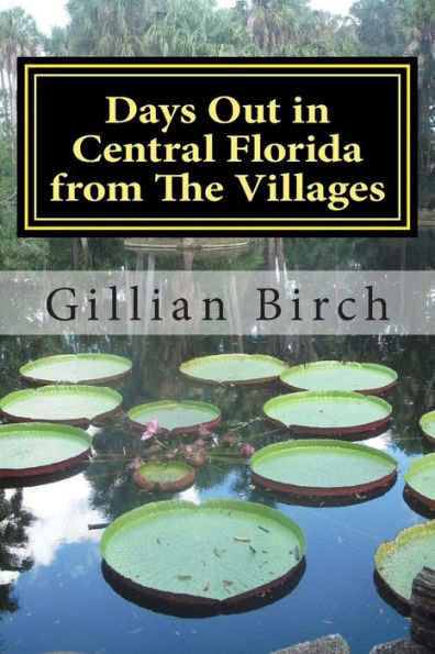 Days Out in Central Florida from The Villages: 15 places to visit and things to do near The Villages, Florida