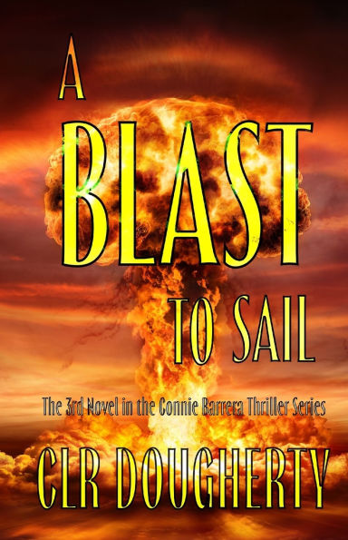 A Blast to Sail - A Connie Barrera Thriller