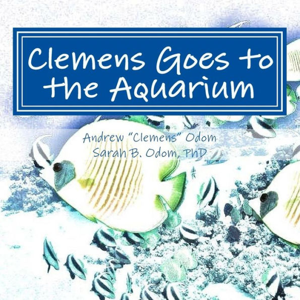 Clemens Goes to the Aquarium