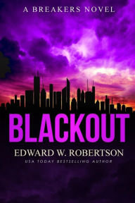 Title: Blackout, Author: Edward W. Robertson