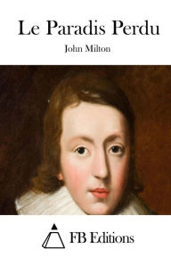 Title: Le Paradis Perdu, Author: John Milton