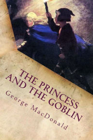 Title: The Princess and the Goblin, Author: George MacDonald