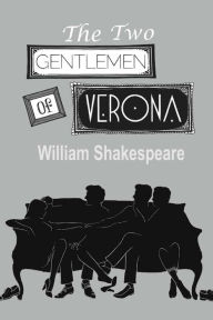 Title: The Two Gentlemen of Verona, Author: William Shakespeare