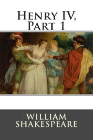 Title: Henry IV, Part 1, Author: William Shakespeare