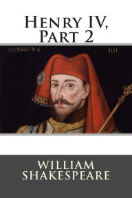 Title: Henry IV, Part 2, Author: William Shakespeare