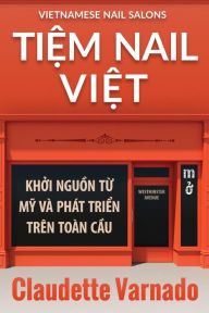 Title: Tiem Nail Viet, Author: Claudette Varnado