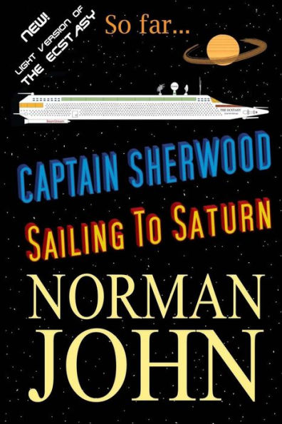 Captain Sherwood: Sailing To Saturn