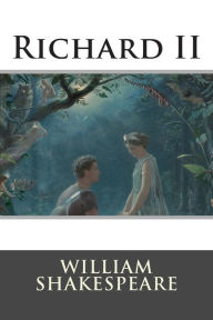 Title: Richard II, Author: William Shakespeare