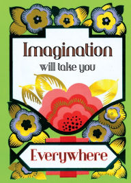 Title: Imagination will Take You Everywhere . 6 cards, individually bagged with envelopes, plus header., Author: Green Tiger Press