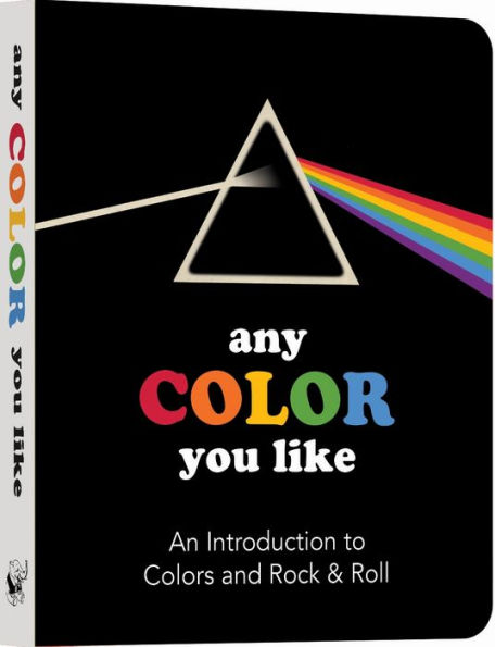 Any Color You Like Board Book: An Introduction to Colors and Rock & Roll