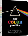 Any Color You Like Board Book: An Introduction to Colors and Rock & Roll