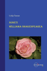 Title: Soneti Williama Shakespearea, Author: Lidija Suman