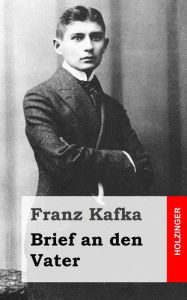 Title: Brief an den Vater, Author: Franz Kafka