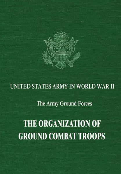 The Organization of Ground Combat Troops