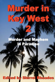 Title: Murder in Key West 2, Author: Shirrel Rhoades