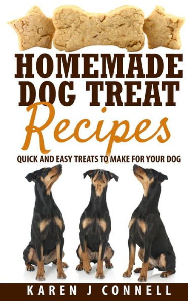 Homemade Dog Treat Recipes: Quick and Easy Treats to Make for Your