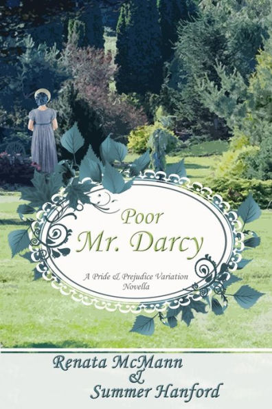 Poor Mr. Darcy: A Pride & Prejudice Novella
