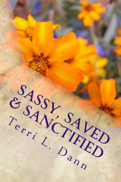 Sassy, Saved & Sanctified: Devotions with Snap Volume 1