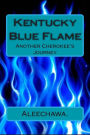 Kentucky Blue Flame: Kentucky Blue Flame