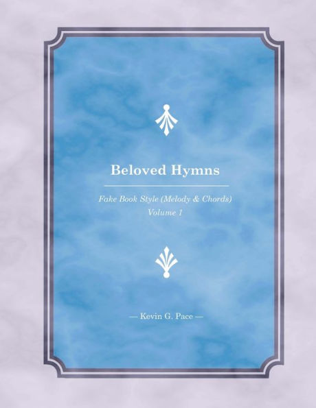 Beloved Hymns: Fake Book Style (Melody & Chords)