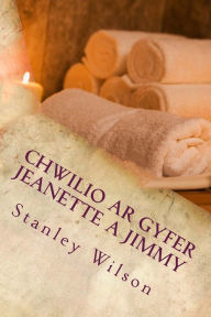 Title: Chwilio Ar gyfer Jeanette a Jimmy: Fersiwn print bras, Author: Stanley Wilson