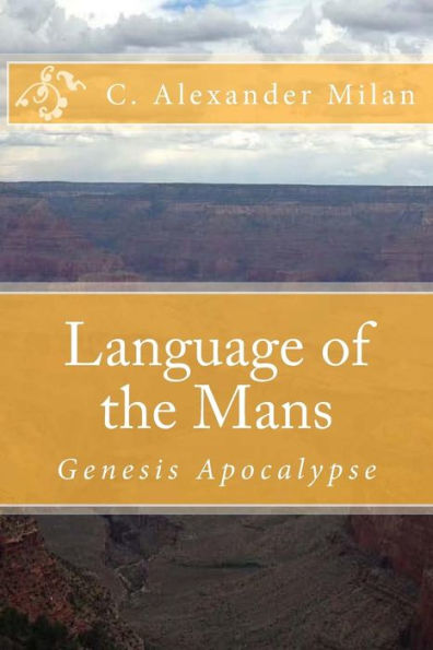 Language of the Mans: Genesis Apocalypse