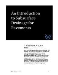 Title: An Introduction to Subsurface Drainage for Pavements, Author: J Paul Guyer
