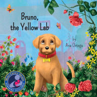 Title: Bruno, the yellow lab, Author: Ana Ortega