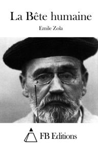 Title: La Bête humaine, Author: Emile Zola