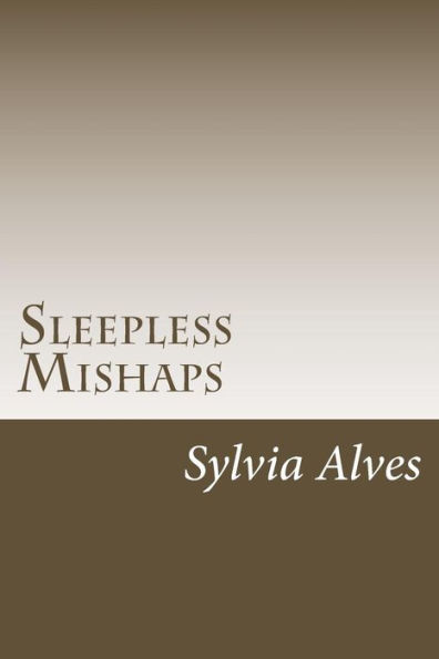 Sleepless Mishaps