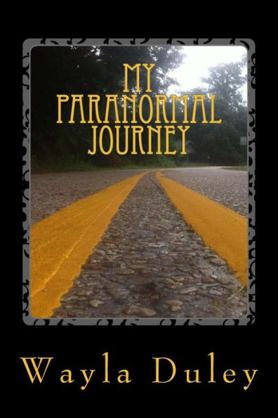 My Paranormal Journey: A Quick Look Back At How I Got Started