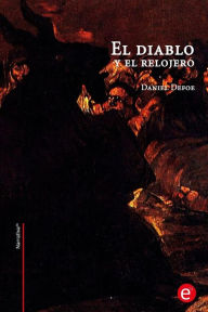 Title: El diablo y el relojero, Author: Daniel Defoe