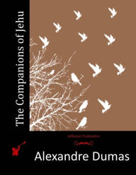 Title: The Companions of Jehu, Author: Alexandre Dumas