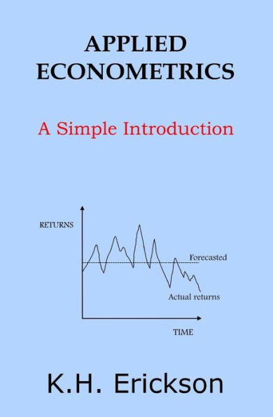 Applied Econometrics: A Simple Introduction