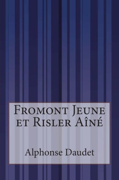 Fromont Jeune et Risler Aîné