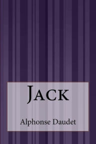 Title: Jack, Author: Alphonse Daudet