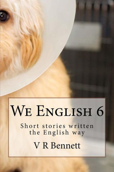 we English 6: Short stories written the English way