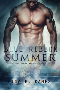 Title: Blue Ribbon Summer, Author: Lisa B Kamps