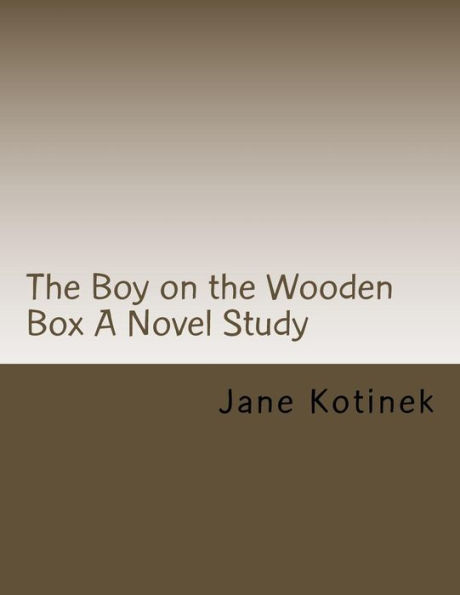 The Boy on the Wooden Box A Novel Study