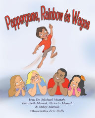Title: Pappergame, Rainbow Ã¯Â¿Â½s Wayas, Author: Michael Mamah
