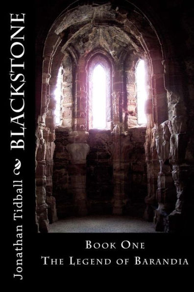 Blackstone: Book One of The Legend of Barandia