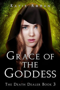 Title: Grace of the Goddess, Author: Katie Roman