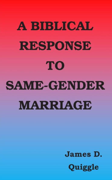 A Biblical Response to Same-gender Marriage