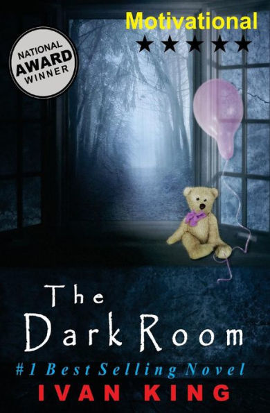 Motivational: The Dark Room [Motivational Books]