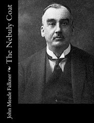 Title: The Nebuly Coat, Author: John Meade Falkner